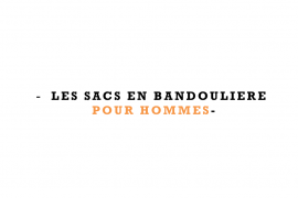 La Grande Mode - Le sac en bandoulière pour hommes, on en parle ? - Avril 2018